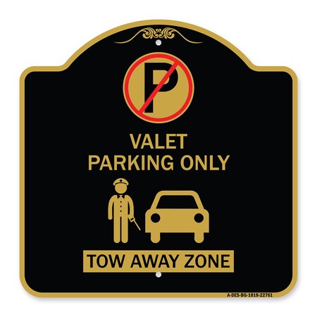 Signmission Valet Parking Tow Away Zone W/ Car Graphic, Black & Gold Aluminum Sign, 18" x 18", BG-1818-22761 A-DES-BG-1818-22761